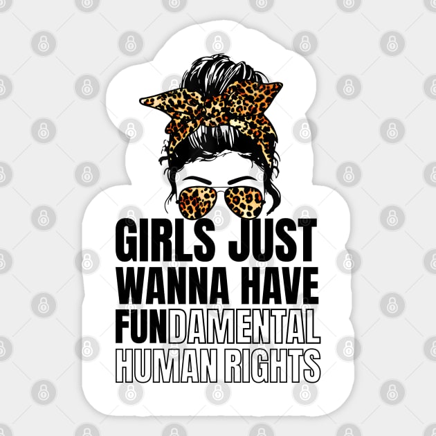 Girls Just Wanna Have Fundamental Human Rights Leopard Messy Hair Sticker by qwertydesigns